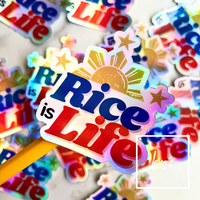 Rice is Life Holographic Sticker